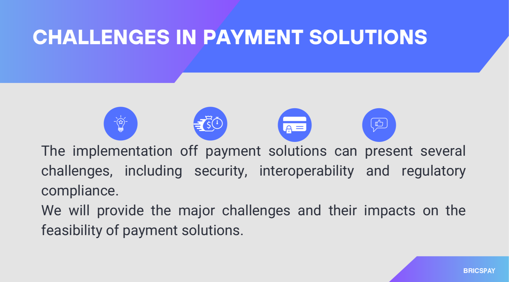 CHALLENGES IN PAYMENT SOLUTIONS